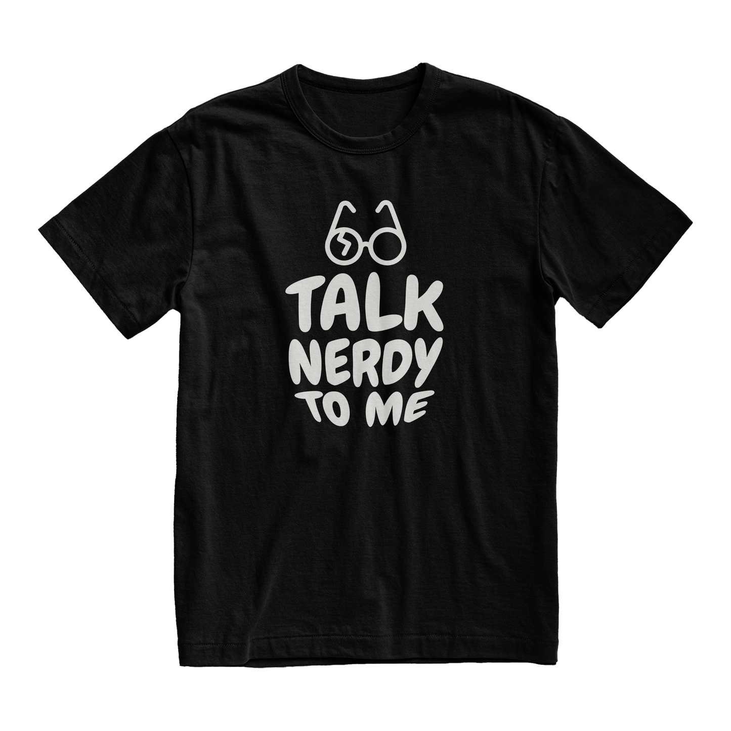 Talk Nerdy to me unisex T-shirt