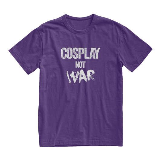 Cosplay not War unisex