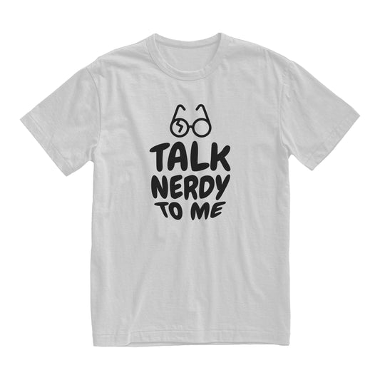 Talk Nerdy to me unisex T-shirt